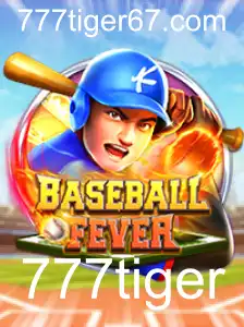 Descubra o Empolgante Mundo do Jogo BaseballFever com 777tiger
