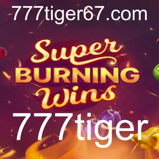 Descubra o Fascinante Mundo do Jogo SuperBurningWins: A Tradição dos Slots Clássicos com a Emoção do 777tiger